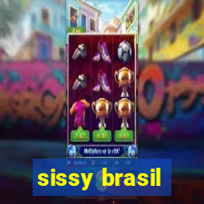 sissy brasil